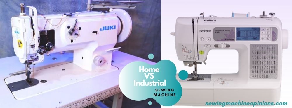 Home vs industrial sewing machine