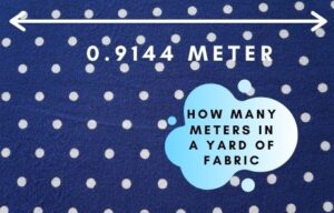 How Many Meters in a Yard of Fabric